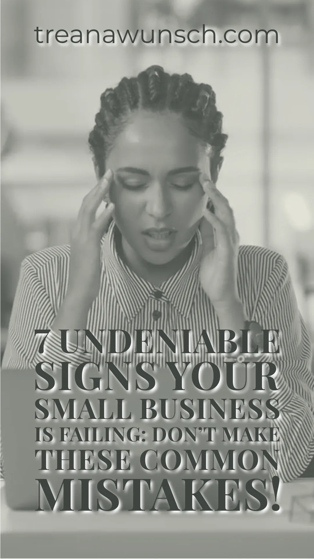 7 Undeniable Signs Your Small Business is Failing Don't Make These