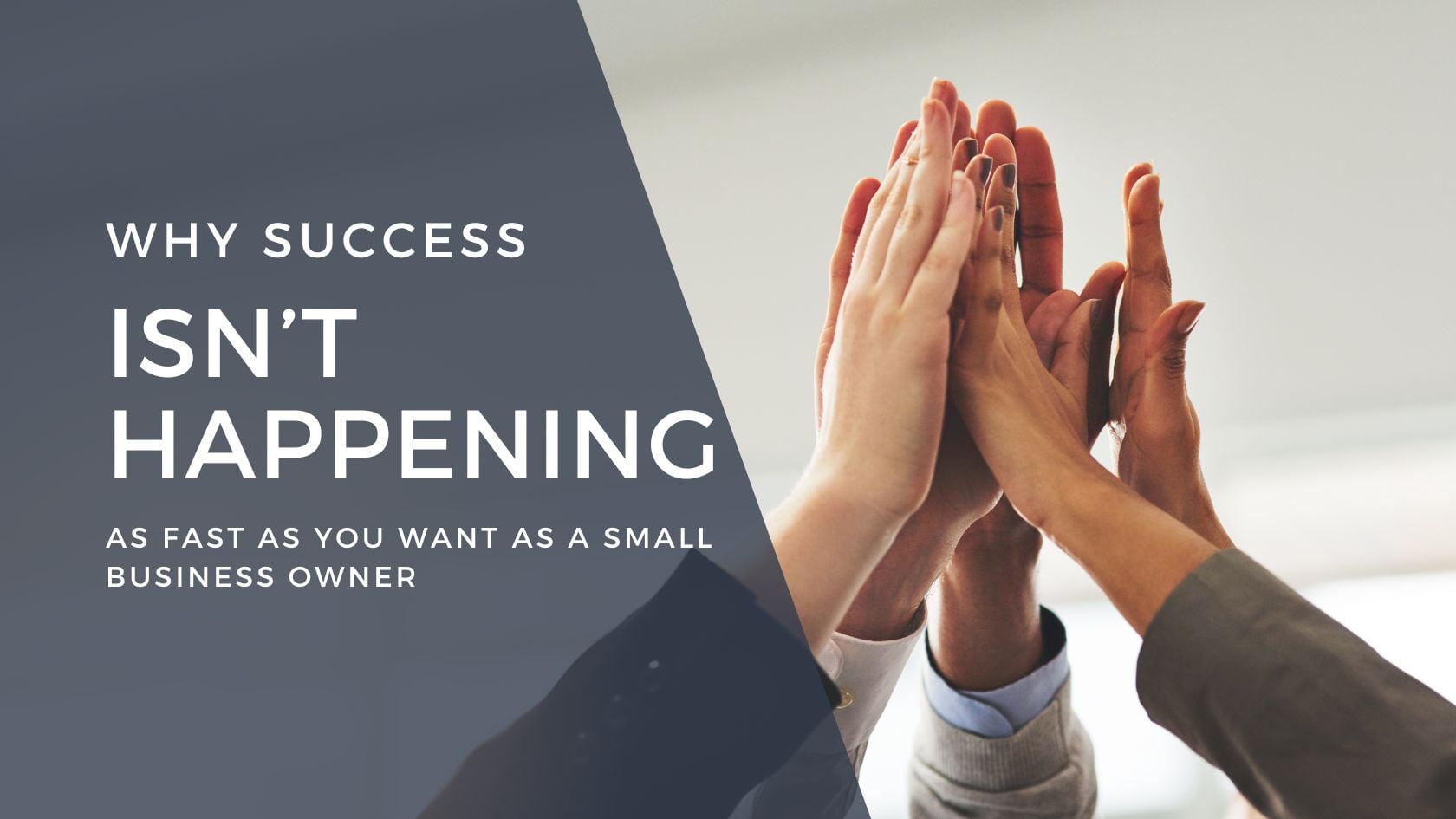 Success isn't happening